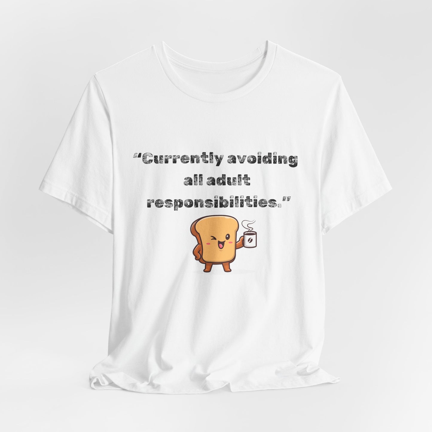 Currently Avoiding All Adult Responsibilities' Graphic T-Shirt - Ts1st shop