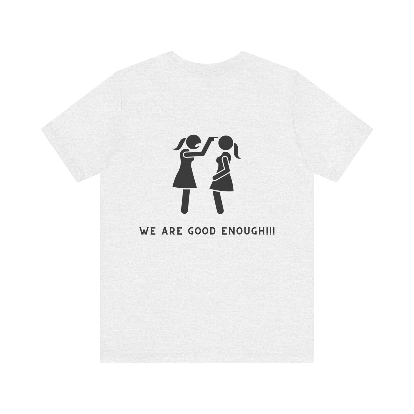 Ts1st You Are Enough Unisex Jersey Short Sleeve Tee