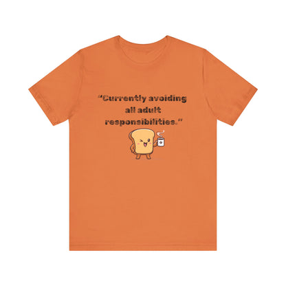 Currently Avoiding All Adult Responsibilities' Graphic T-Shirt - Ts1st shop