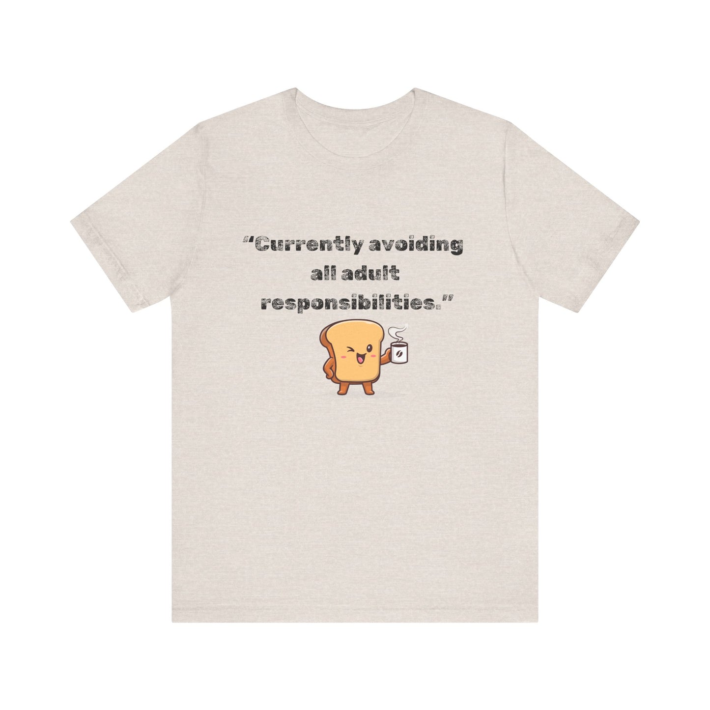 Currently Avoiding All Adult Responsibilities' Graphic T-Shirt - Ts1st shop