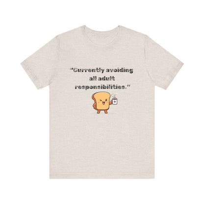 Currently Avoiding All Adult Responsibilities' Graphic T-Shirt - Ts1st shop