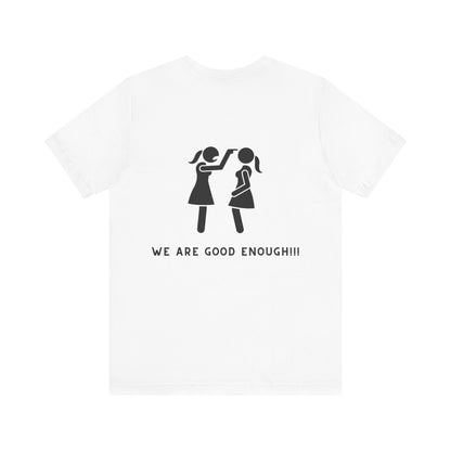 Ts1st You Are Enough Unisex Jersey Short Sleeve Tee