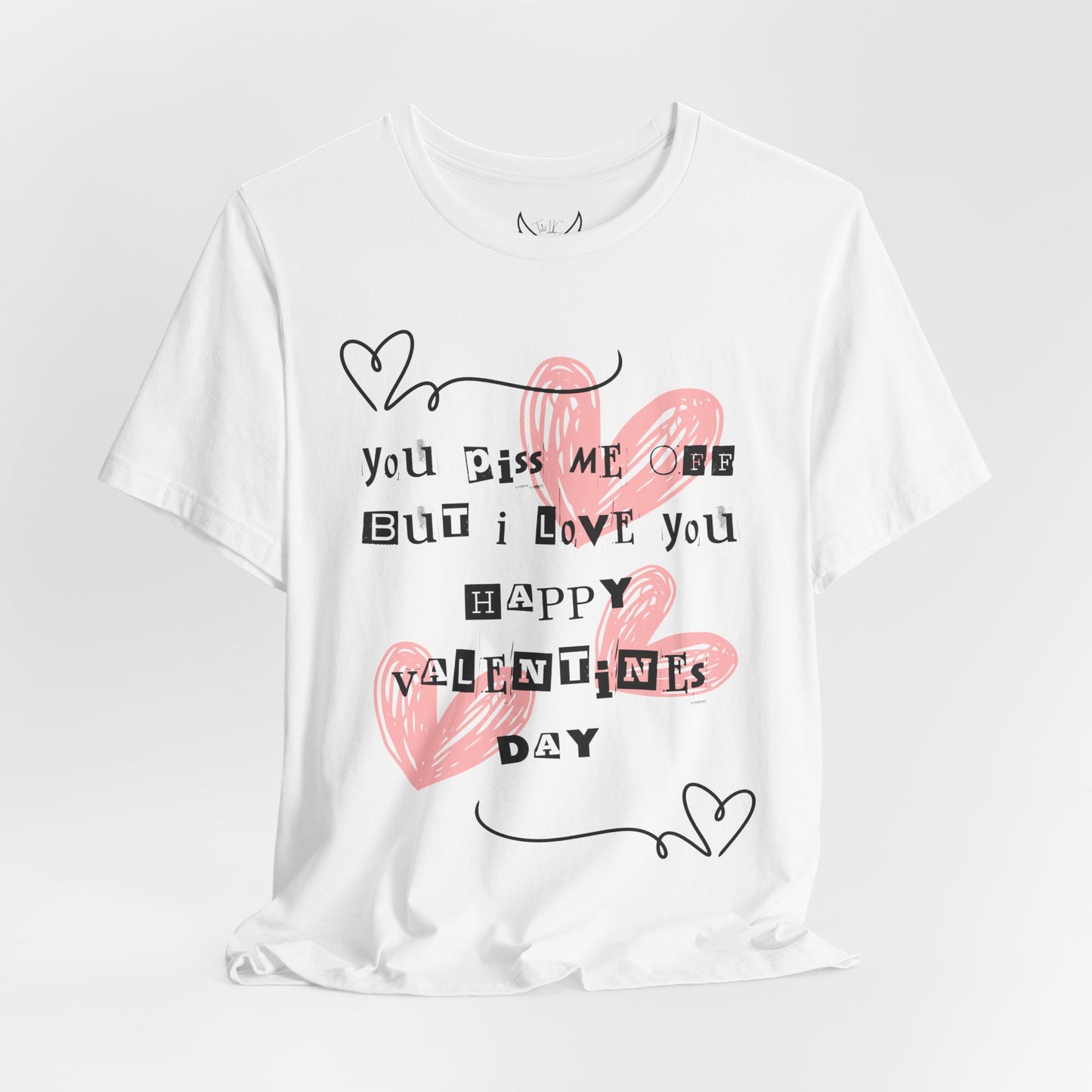 Sarcastic Valentine Unisex Jersey Tee – Designed to Make Them Smile - By Ts1st