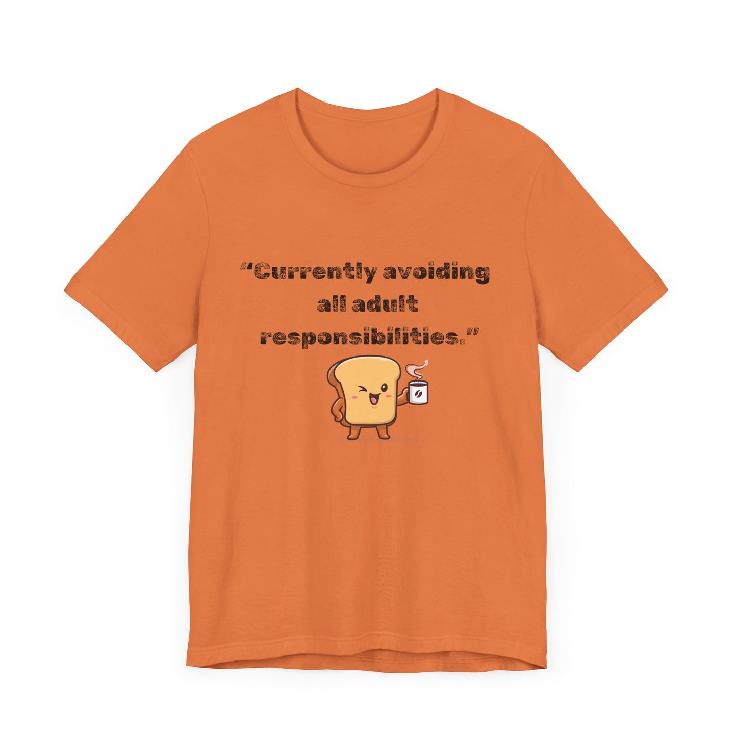 Currently Avoiding All Adult Responsibilities' Graphic T-Shirt - Ts1st shop