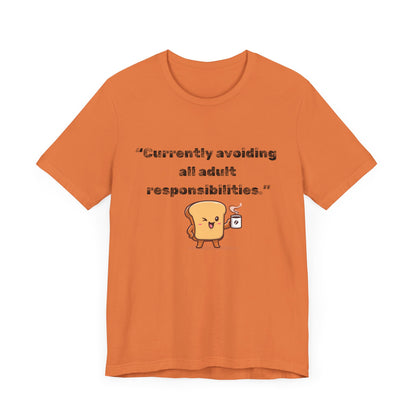 Currently Avoiding All Adult Responsibilities' Graphic T-Shirt - Ts1st shop