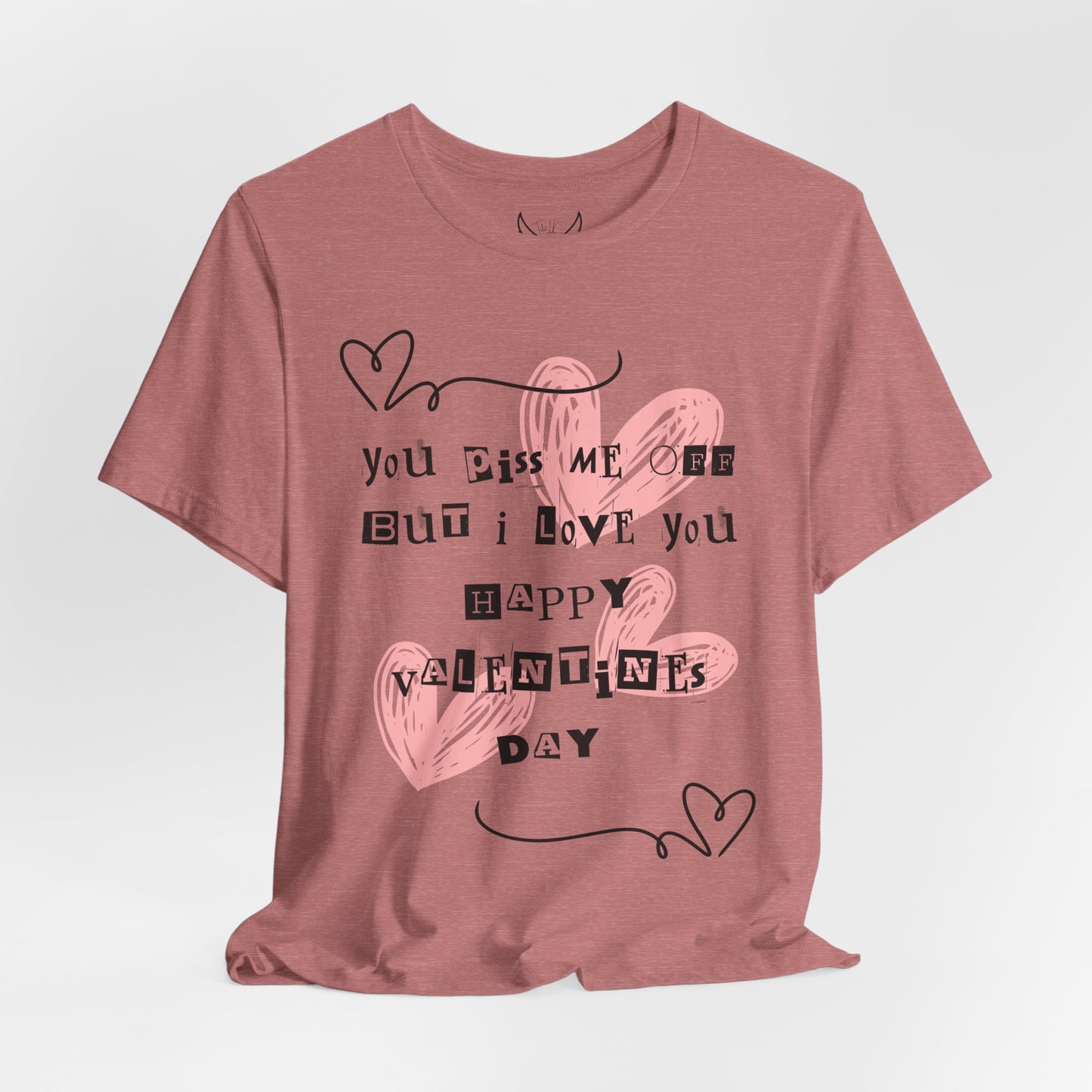 Sarcastic Valentine Unisex Jersey Tee – Designed to Make Them Smile - By Ts1st