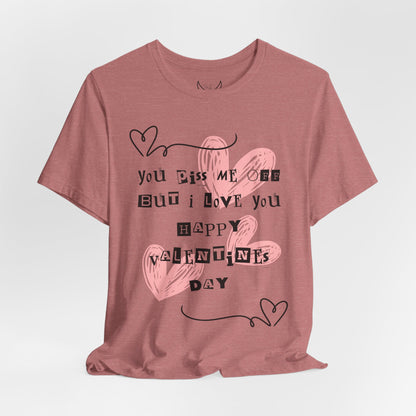 Sarcastic Valentine Unisex Jersey Tee – Designed to Make Them Smile - By Ts1st