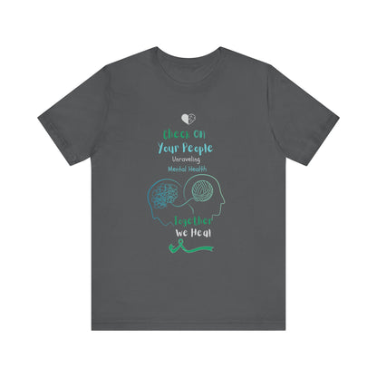 Ts1st - Check on Your People – Unraveling Mental Health Together T-Shirt