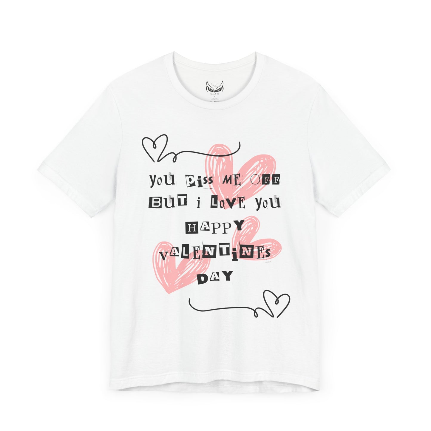 Sarcastic Valentine Unisex Jersey Tee – Designed to Make Them Smile - By Ts1st