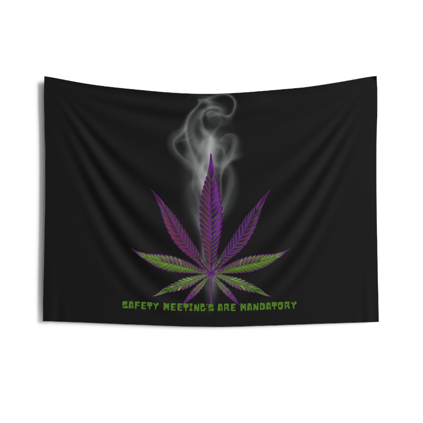 Ts1st LLC Exclusive - Safety Meetings Are Mandatory' 420-Friendly Wall Tapestry