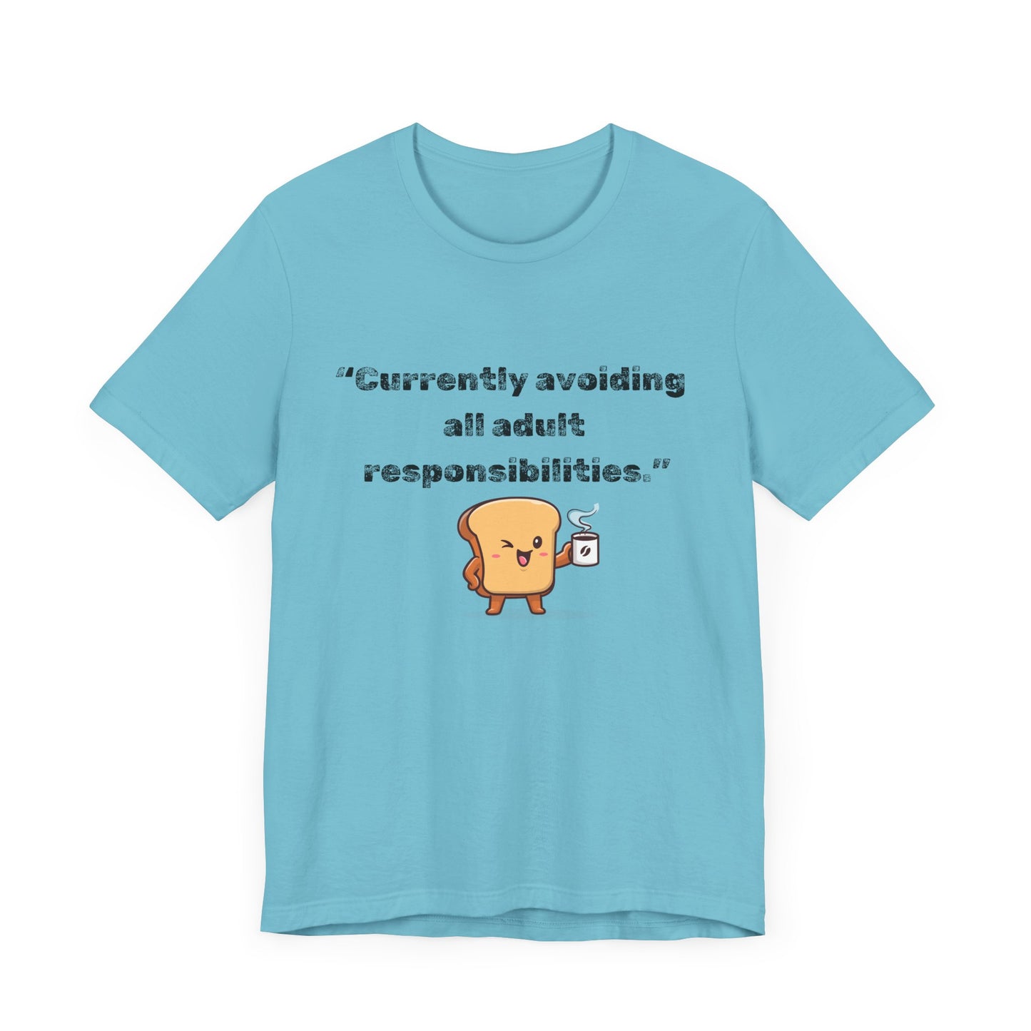 Currently Avoiding All Adult Responsibilities' Graphic T-Shirt - Ts1st shop