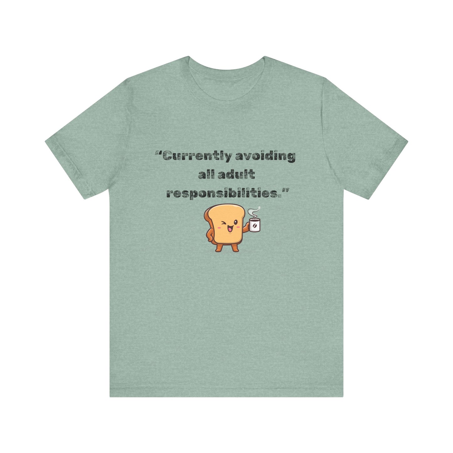 Currently Avoiding All Adult Responsibilities' Graphic T-Shirt - Ts1st shop