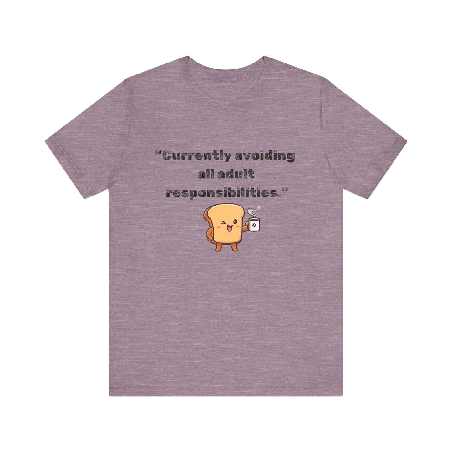 Currently Avoiding All Adult Responsibilities' Graphic T-Shirt - Ts1st shop