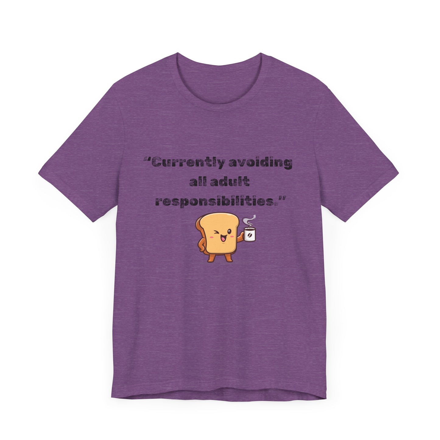 Currently Avoiding All Adult Responsibilities' Graphic T-Shirt - Ts1st shop