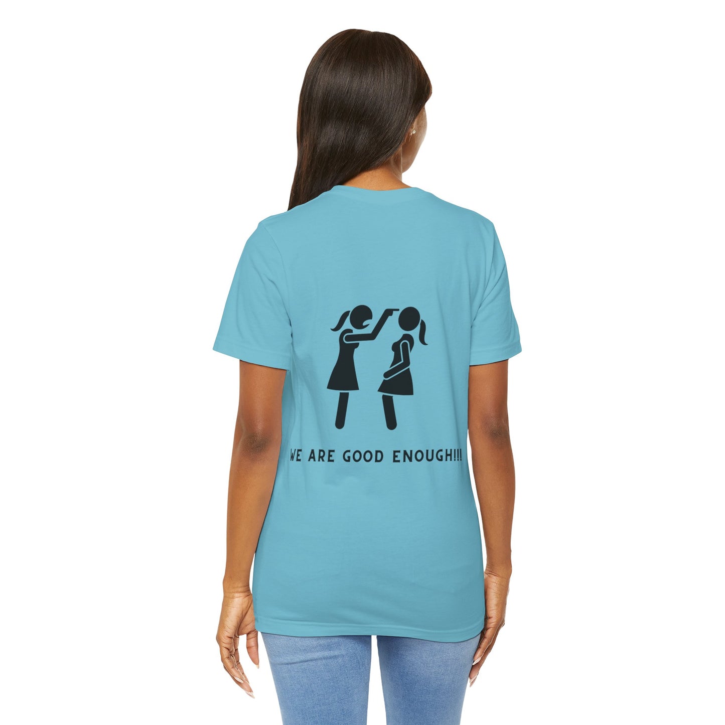 Ts1st You Are Enough Unisex Jersey Short Sleeve Tee