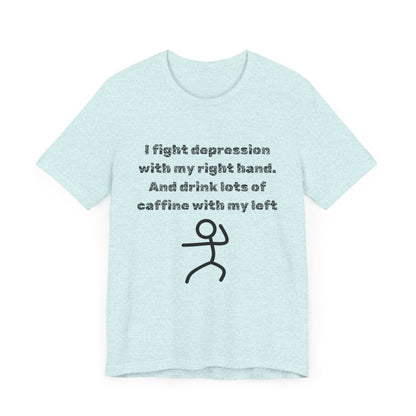 Humorous Mental Health Shirt for Coffee Lovers – Unisex Graphic Tee