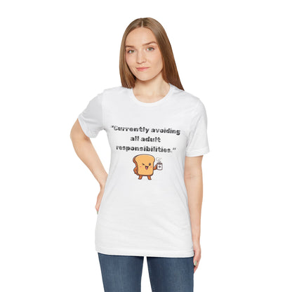 Currently Avoiding All Adult Responsibilities' Graphic T-Shirt - Ts1st shop