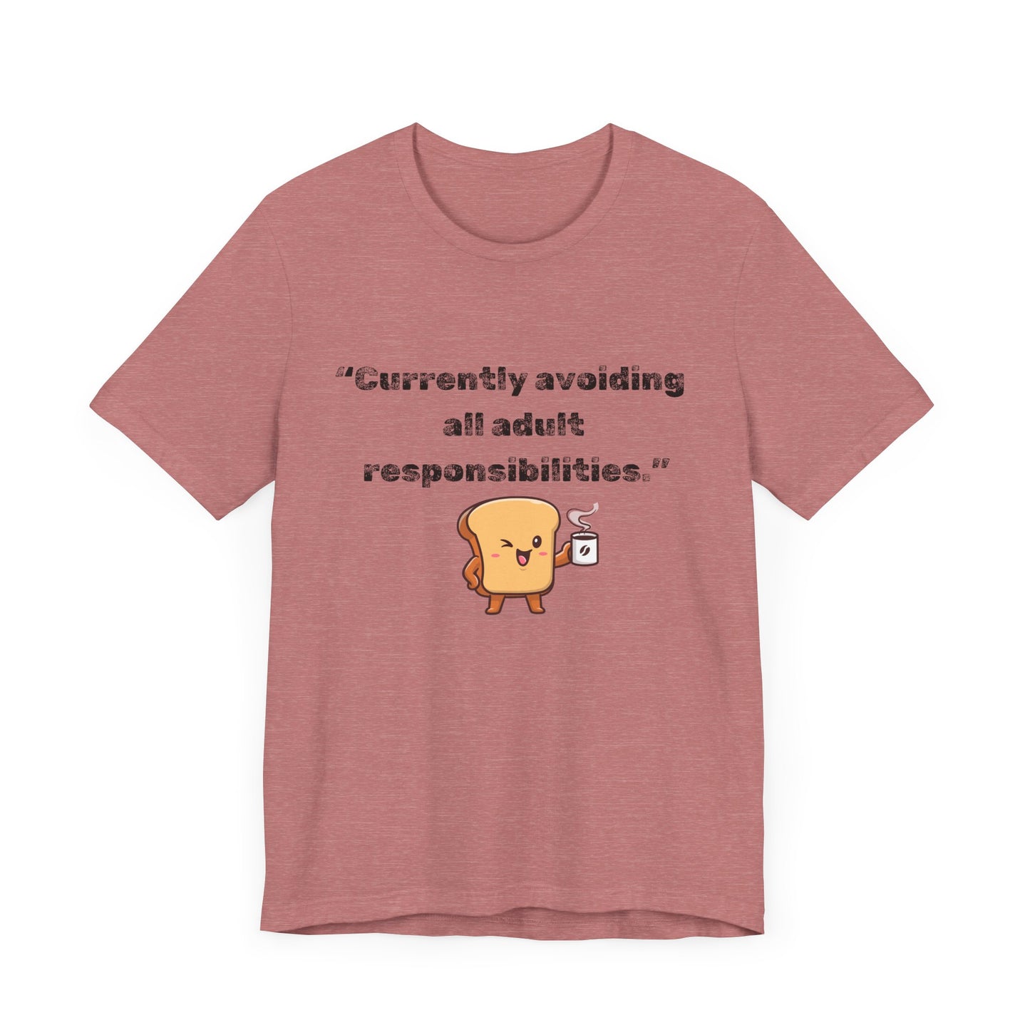 Currently Avoiding All Adult Responsibilities' Graphic T-Shirt - Ts1st shop