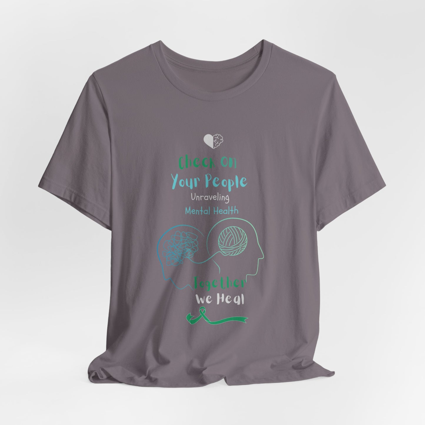 Ts1st - Check on Your People – Unraveling Mental Health Together T-Shirt