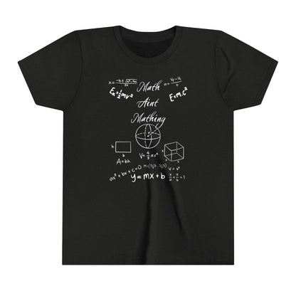 Ts1st- Kids Unisex Graphic Tee- The Math Ain't Mathin