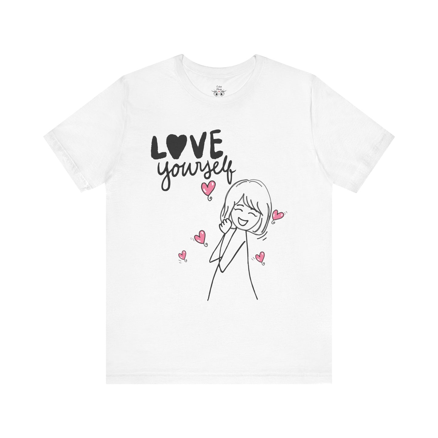 "Love Yourself" Graphic Tee – Classic Unisex Valentine’s Edition - By Ts1st Shop