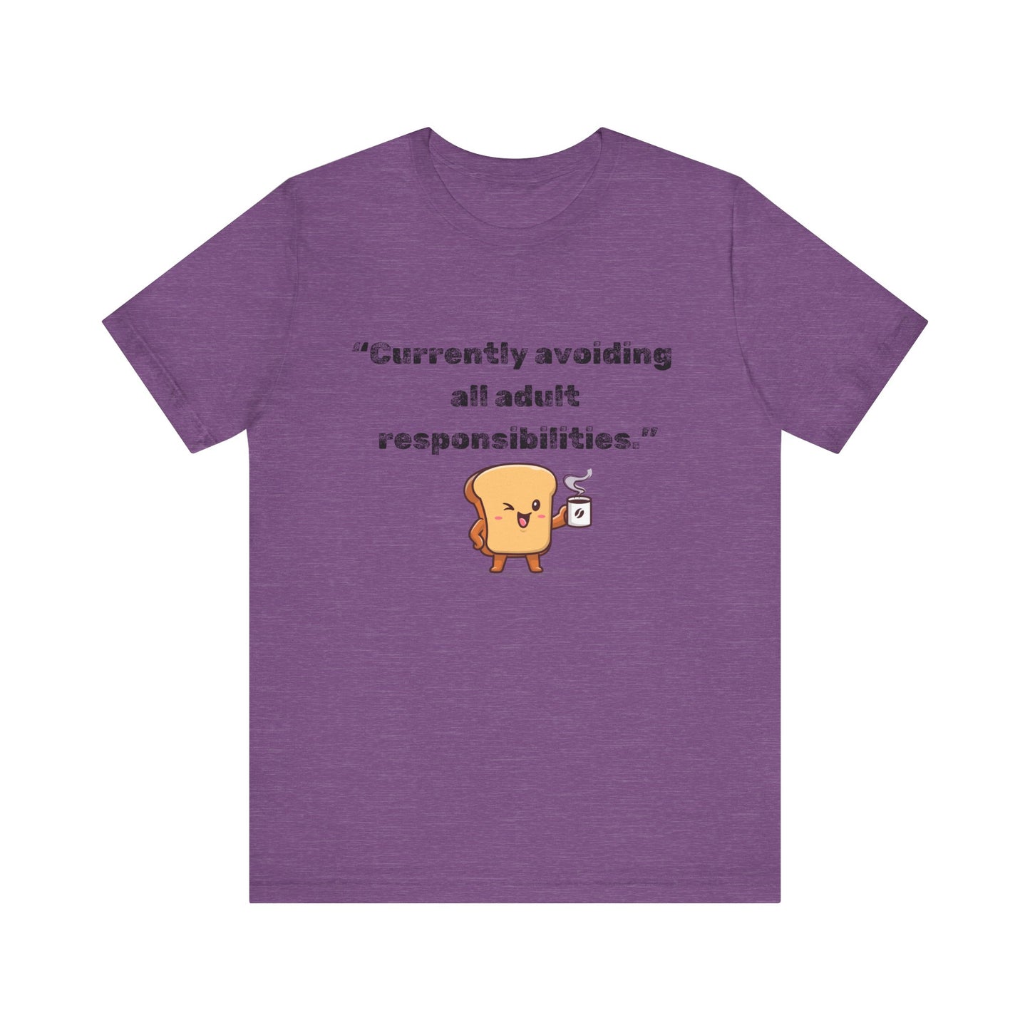 Currently Avoiding All Adult Responsibilities' Graphic T-Shirt - Ts1st shop