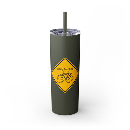 Safety meeting Skinny Tumbler with Straw, 20oz