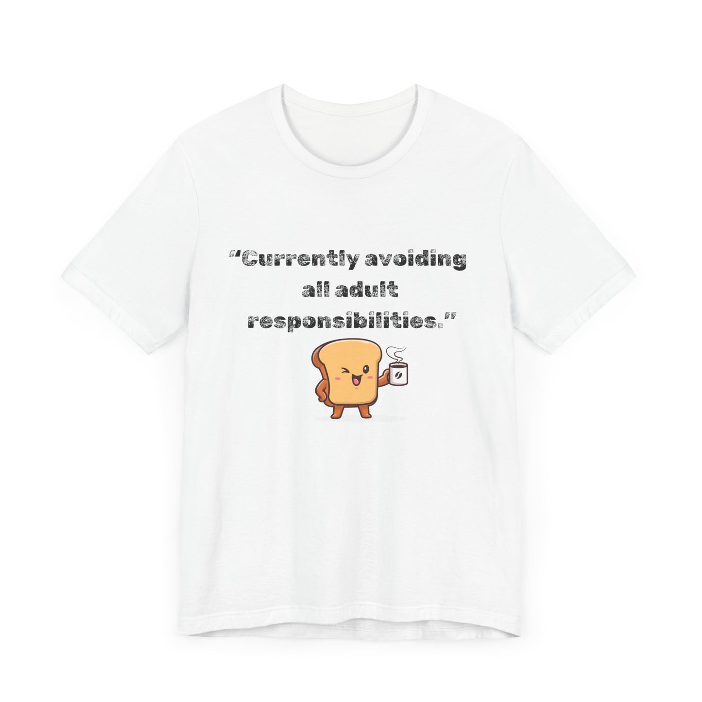 Currently Avoiding All Adult Responsibilities' Graphic T-Shirt - Ts1st shop