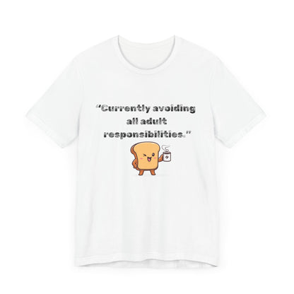 Currently Avoiding All Adult Responsibilities' Graphic T-Shirt - Ts1st shop