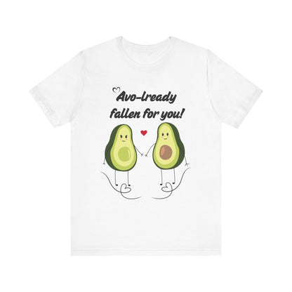 AVO-lready Fallen for You Avocado Graphic Tee – The Perfect Love-Inspired Tee - ByTs1st Shop