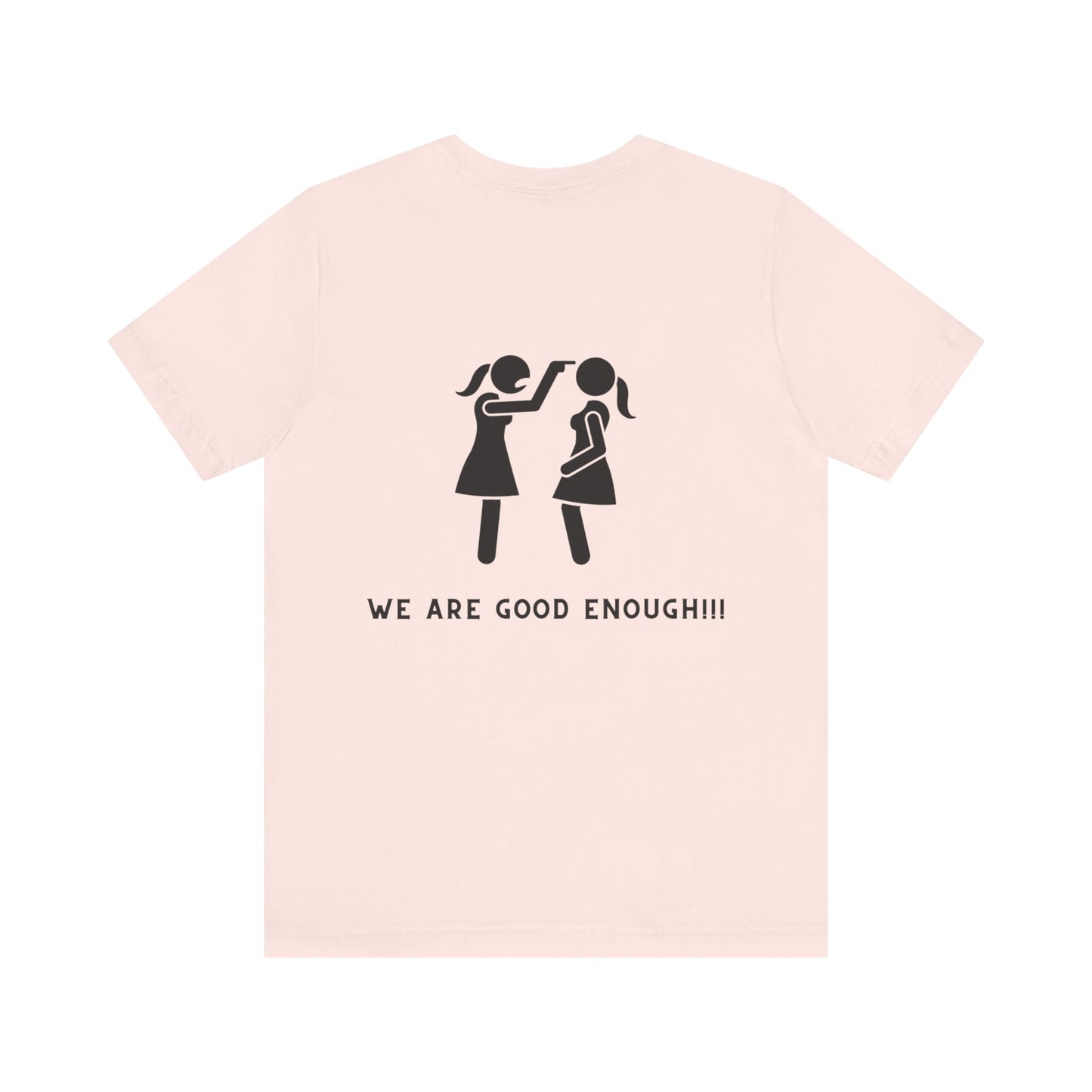 Ts1st You Are Enough Unisex Jersey Short Sleeve Tee