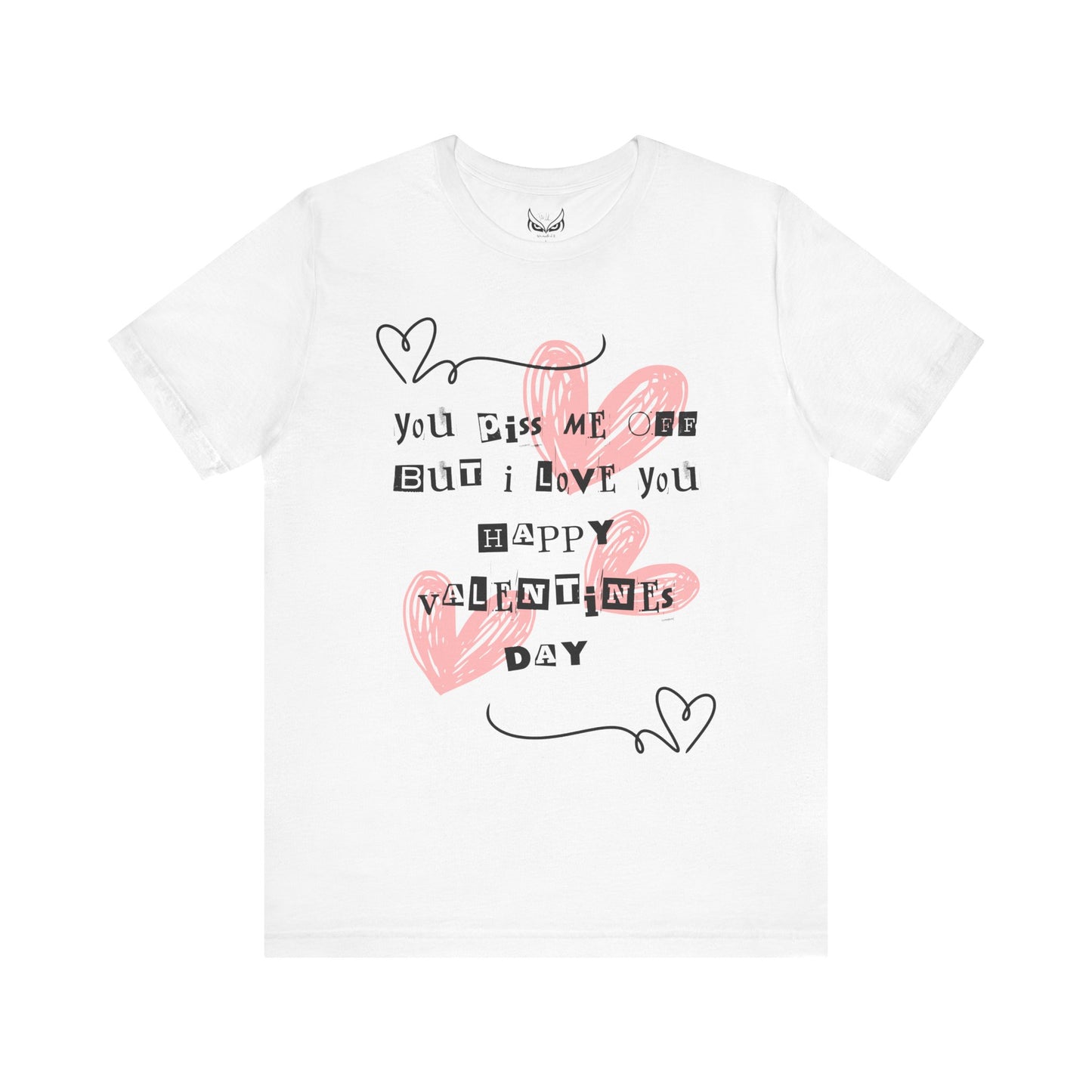 Sarcastic Valentine Unisex Jersey Tee – Designed to Make Them Smile - By Ts1st