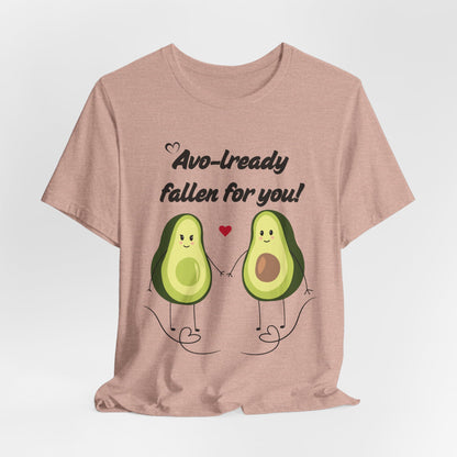 AVO-lready Fallen for You Avocado Graphic Tee – The Perfect Love-Inspired Tee - ByTs1st Shop