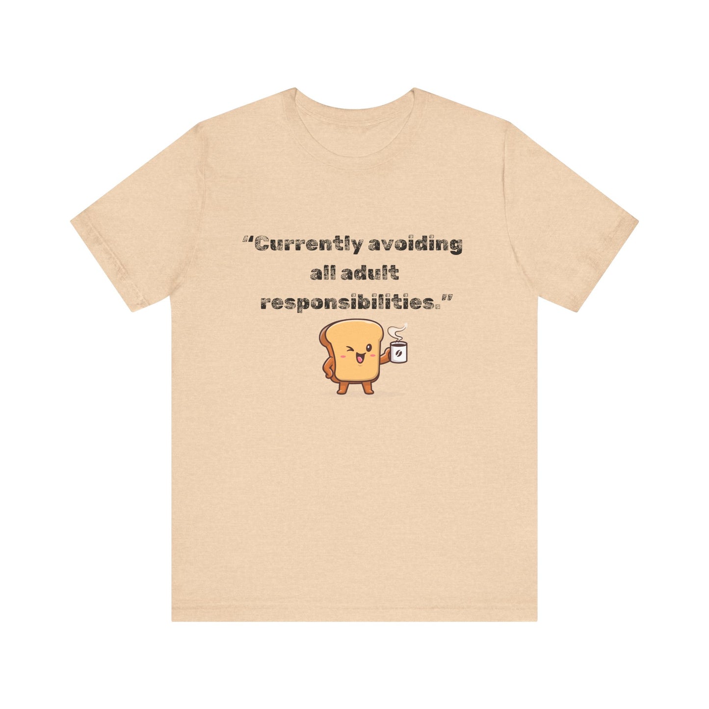 Currently Avoiding All Adult Responsibilities' Graphic T-Shirt - Ts1st shop