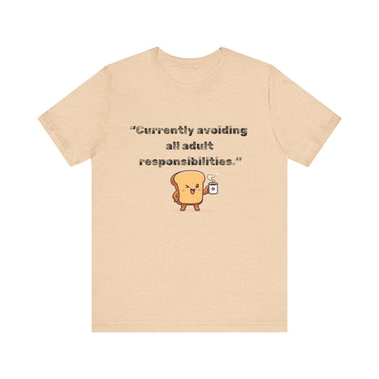 Currently Avoiding All Adult Responsibilities' Graphic T-Shirt - Ts1st shop