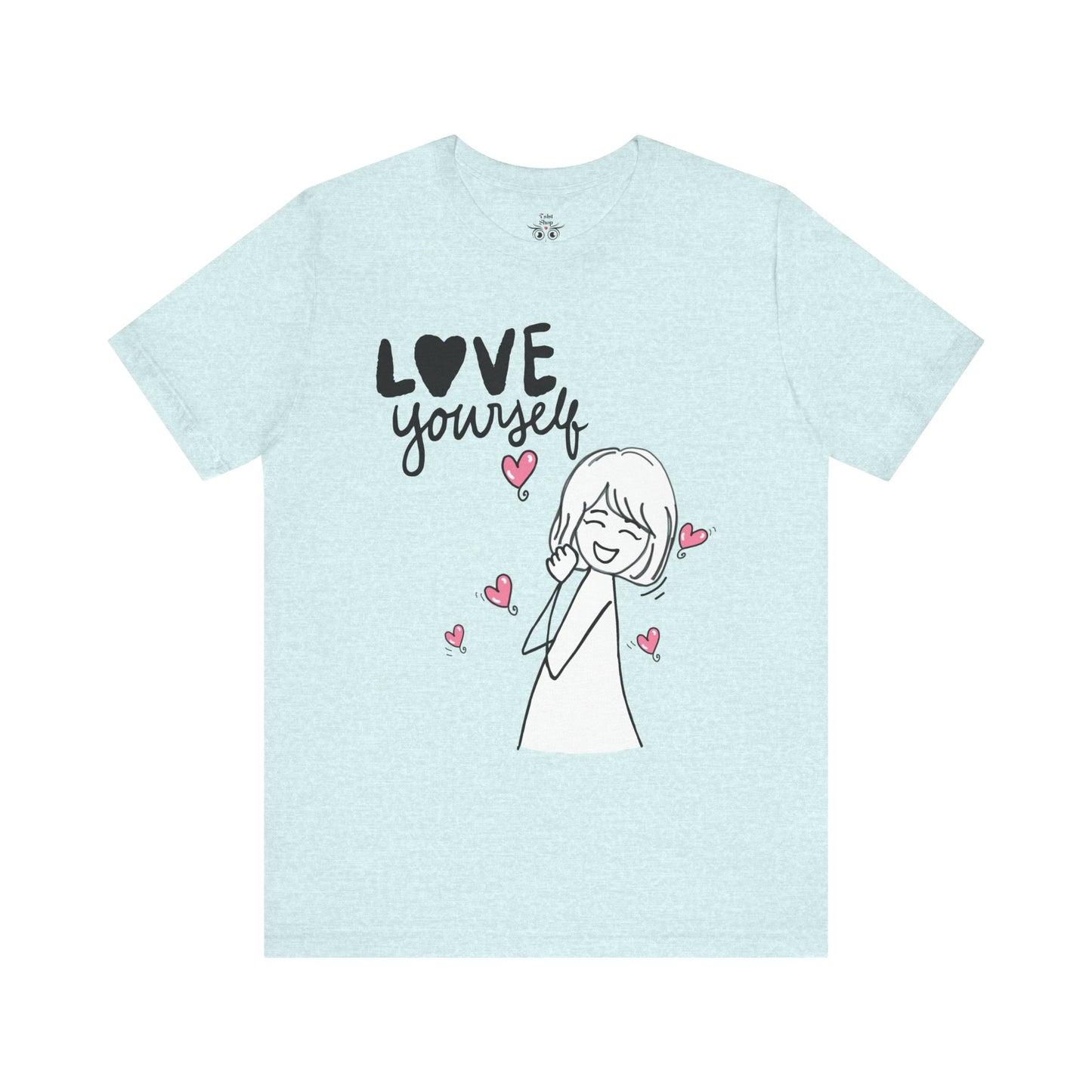 "Love Yourself" Graphic Tee – Classic Unisex Valentine’s Edition - By Ts1st Shop