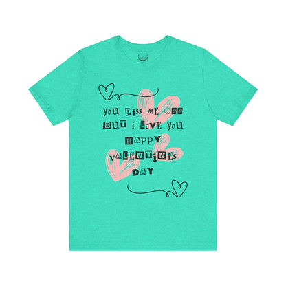 Sarcastic Valentine Unisex Jersey Tee – Designed to Make Them Smile - By Ts1st